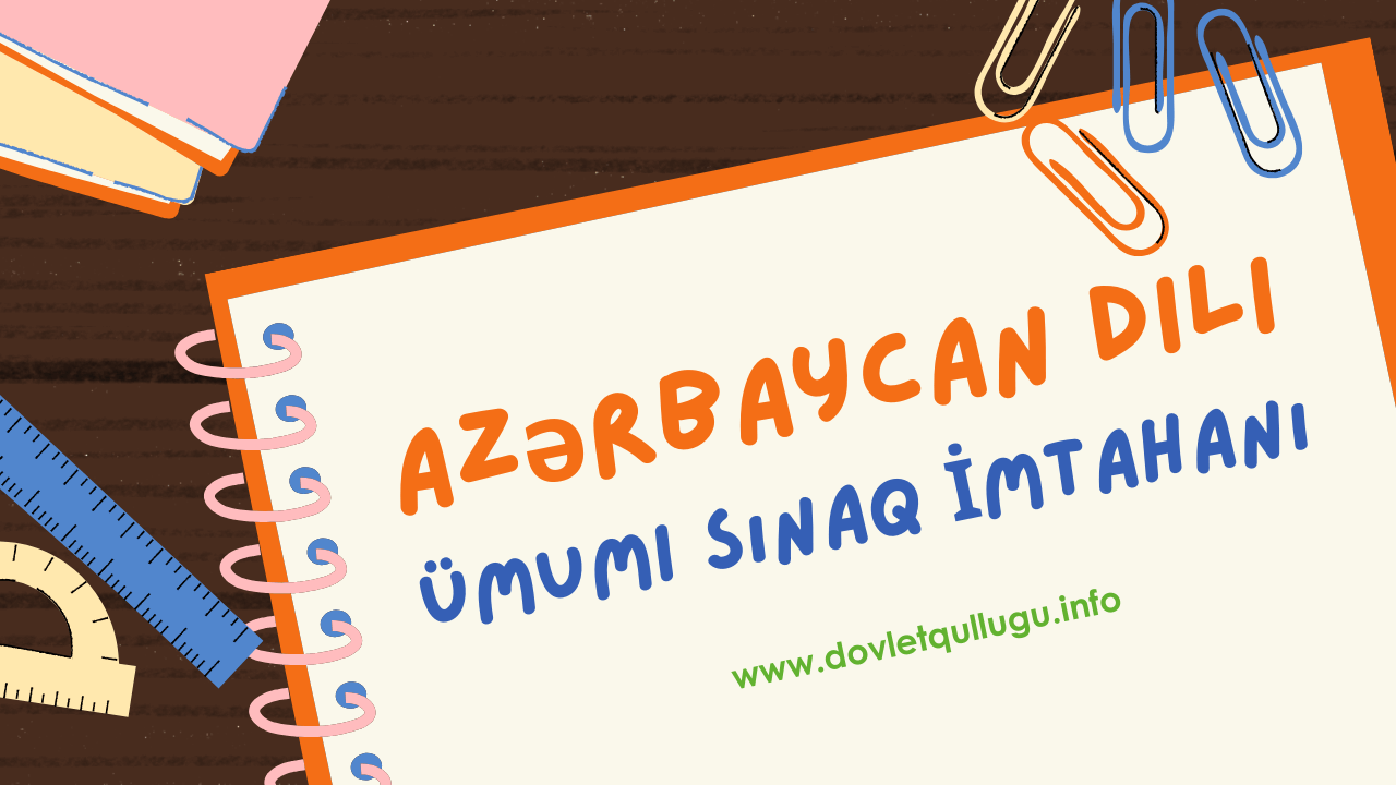 Azərbaycan Dili - Ümumi Sınaq İmtahanı